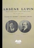 Couverture du livre « Arsene lupin - piece de theatre » de Leblanc/De Croisset aux éditions De Varly