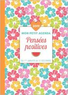 Couverture du livre « Mon petit agenda pensées positives (édition 2019) » de  aux éditions Editions 365