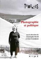 Couverture du livre « Tumultes n 60-61 - photographie et politique » de David/Grandjean aux éditions Kime