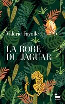 Couverture du livre « La robe du jaguar » de Valerie Fayolle aux éditions Recamier