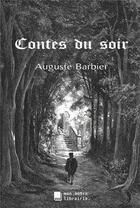 Couverture du livre « Contes du soir » de Auguste Barbier aux éditions Mon Autre Librairie