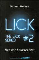 Couverture du livre « The Lick t.2 ; rien que pour tes bras » de Naima Simone aux éditions Marabout