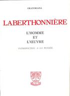 Couverture du livre « Laberthonnière ; l'homme et l'oeuvre ; introduction à sa pensée » de Oratoriana aux éditions Beauchesne