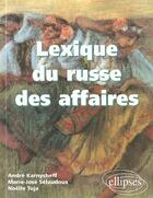 Couverture du livre « Lexique du russe des affaires » de Karnycheff/Selaudoux aux éditions Ellipses