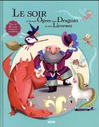 Couverture du livre « Le soir avec ; mes ogres, mes dragons, mes licornes » de  aux éditions Philippe Auzou