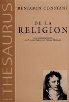 Couverture du livre « De la religion - consideree dans sa source, ses formes et ses developpements » de Benjamin Constant aux éditions Actes Sud