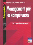 Couverture du livre « Management par les competences : le cas manpower » de Dejoux/Dietrich aux éditions Pearson