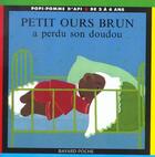 Couverture du livre « Petit Ours Brun a perdu son doudou » de  aux éditions Bayard Jeunesse