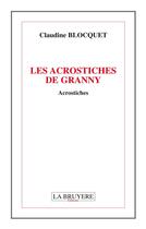 Couverture du livre « Les acrostiches de granny » de Claudine Blocquet aux éditions La Bruyere