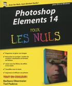 Couverture du livre « Photoshop elements 14 pour les nuls » de Barbara Obermeier aux éditions First Interactive