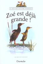 Couverture du livre « Lis Moi Une Histoire D'Animaux : Zoe Est Deja Grande ! » de  aux éditions Chantecler
