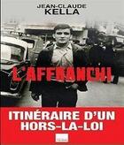 Couverture du livre « L'affranchi » de Jean-Claude Kella aux éditions Editions Toucan