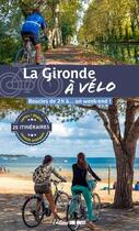 Couverture du livre « La Gironde à vélo » de  aux éditions Sud Ouest Editions