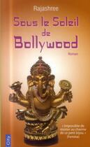 Couverture du livre « Sous le soleil de Bollywood » de Rajashree aux éditions City Editions