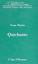 Couverture du livre « Quichotte » de Martin aux éditions L'age D'homme