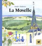 Couverture du livre « La Moselle » de Daniele Ohnheiser aux éditions Equinoxe