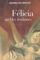 Couverture du livre « Felicia ou mes fredaines » de De Nerciat Andrea aux éditions Zulma