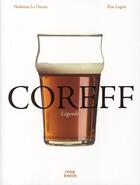Couverture du livre « Coreff ; légende » de Nolwenn Le Diuzet et Eric Legret aux éditions Coop Breizh