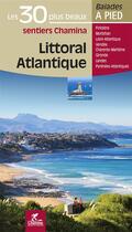 Couverture du livre « Littoral atlantique les 30 plus beaux sentiers » de  aux éditions Chamina