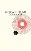 Couverture du livre « De la magie » de Bruno Giordano aux éditions Allia