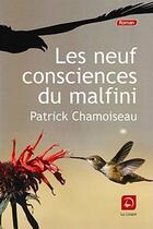 Couverture du livre « Les neuf consciences du malfini » de Patrick Chamoiseau aux éditions Editions De La Loupe