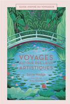 Couverture du livre « Voyages autour des lieux artistiques » de Susie Hodge et Amy Grimes aux éditions Bonneton