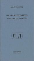 Couverture du livre « Ideas and intentions » de John Carter aux éditions Tandem