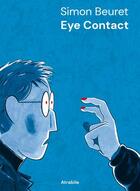 Couverture du livre « Eye contact » de Simon Beuret aux éditions Atrabile