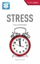 Couverture du livre « Stress » de Greg Wilkinson aux éditions Modus Vivendi