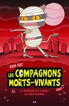 Couverture du livre « Les compagnons morts-vivants t.2 ; la revanche de la boule de poils fantôme » de Sam Hay aux éditions Ada