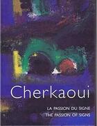 Couverture du livre « Ahmed Cherkaoui ; la passion du signe » de  aux éditions Revue Noire