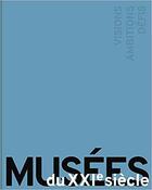 Couverture du livre « Musees du xxieme siecle » de Katharina Beisiegel aux éditions Hirmer