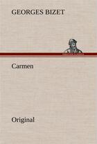 Couverture du livre « Carmen » de Bizet G aux éditions Tredition