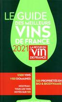 Couverture du livre « Le guide des meilleurs vins de France (édition 2021) » de  aux éditions Revue Du Vin De France