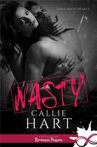 Couverture du livre « Dirty nasty freaks t.2 ; nasty » de Callie Hart aux éditions Collection Infinity