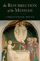 Couverture du livre « The Resurrection of the Messiah » de Bryan Christopher aux éditions Oxford University Press Usa