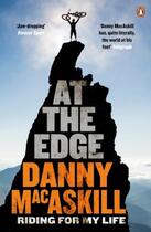 Couverture du livre « At The Edge » de Danny Macaskill aux éditions Adult Pbs