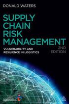 Couverture du livre « Supply Chain Risk Management » de Waters Donald aux éditions Kogan Page Digital