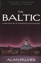 Couverture du livre « The Baltic » de Alan Palmer aux éditions Overlook