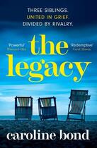 Couverture du livre « THE LEGACY » de Caroline Bond aux éditions Atlantic Books