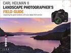 Couverture du livre « The landscape photographer s field guide » de Heilman Ii Carl aux éditions Ilex