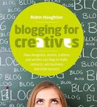 Couverture du livre « Blogging for creatives » de Houghton aux éditions Ilex