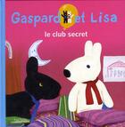 Couverture du livre « Le club secret » de Anne Gutman et Georg Hallensleben aux éditions Hachette Enfants