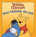 Couverture du livre « Mon histoire du soir : Winnie l'Ourson » de Disney aux éditions Disney Hachette