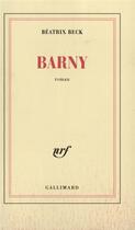 Couverture du livre « Barny » de Beatrix Beck aux éditions Gallimard