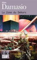 Couverture du livre « La zone du dehors » de Alain Damasio aux éditions Gallimard