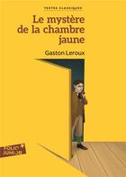Couverture du livre « Le mystère de la chambre jaune » de Gaston Leroux aux éditions Gallimard-jeunesse