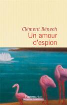 Couverture du livre « Un amour d'espion » de Clement Benech aux éditions Flammarion