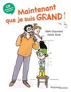 Couverture du livre « Maintenant que je suis grand ! » de Remi Chaurand aux éditions Magnard