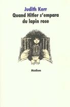 Couverture du livre « Quand Hitler s'empara du lapin rose Tome 1 » de Kerr Judith / Kerr J aux éditions Ecole Des Loisirs